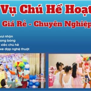 Dịch vụ cho thuê chú hề hoạt náo giá rẻ chuyên nghiệp tại TPHCM do Sự Kiện Minh Hi cung cấp