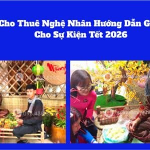 Thuê nghệ nhân hướng dẫn gói bánh tết cho sự kiện tết 2026 tại Sự Kiện Minh Hi chuyên nghiệp nhiều năm kinh nghiệm