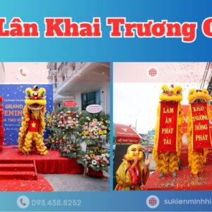 Dịch vụ múa lân khai trương giá rẻ tại TPHCM chuyên nghiệp do Sự Kiện Minh Hi cung cấp trọn gói