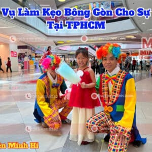Dịch vụ làm kẹo bông gòn cho sự kiện chuyên nghiệp tại TPHCM do Sự Kiện Minh Hi cung cấp