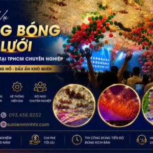 Dịch vụ bong bóng kéo lưới cho sự kiện tại TPHCM do Sự Kiện Minh Hi cung cấp trọn gói với đội ngũ chuyên nghiệp