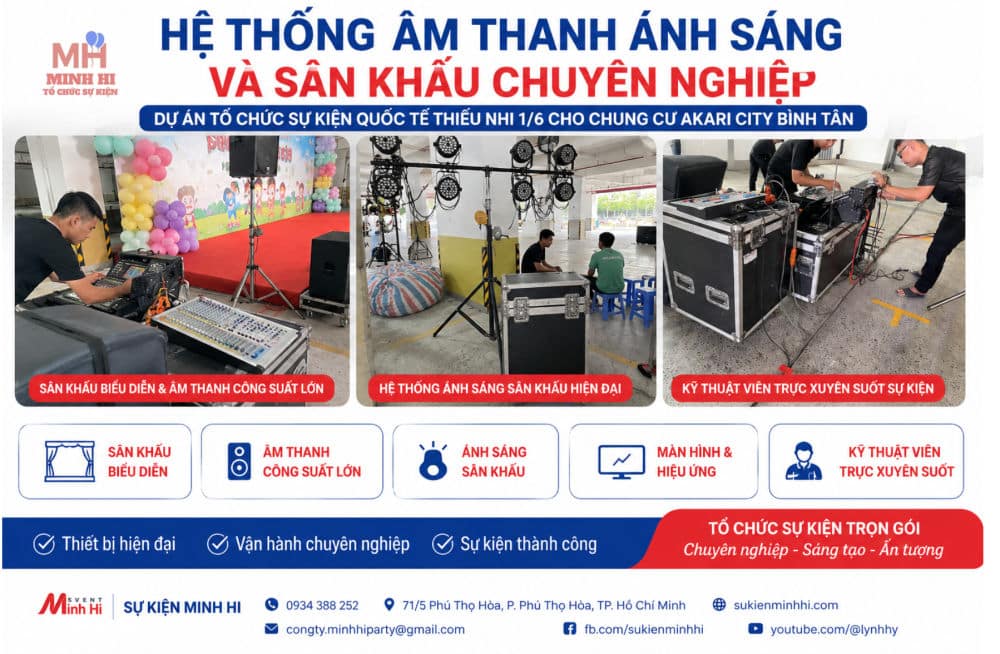 Dự Án Tổ Chức Sự Kiện Quốc Tế Thiếu Nhi 1/6 Cho Chung Cư Akari City Bình Tân Cung cấp thiết bị sự kiện cho chương trình 1/6 chuyên nghiệp và thiết bị hiện đại