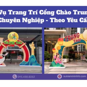 Dịch vụ trang trí cổng chào trung thu chuyên nghiệp theo yêu cầu do Sự Kiện Minh Hi cung cấp