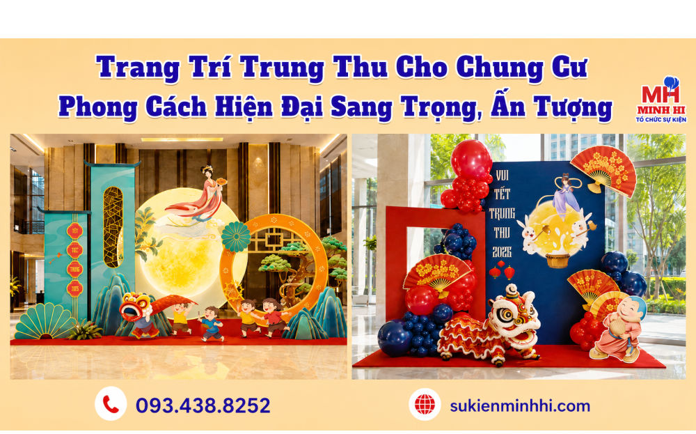 Dịch vụ trang trí trung thu cho chung cư hiện đại do Sự Kiện Minh Hi cung cấp