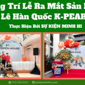 Trang trí sự kiện ra mắt sản phẩm Lê Hàn Quốc do Sự Kiện Minh Hi thực hiện trọn gói