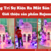 Trang Trí Lễ Ra Mắt Sản Phẩm Rejumé Với Mô Hình 3D Trang trí sự kiện ra mắt sản phẩm trọn gói giới thiệu sản phẩm của REJUMÉ