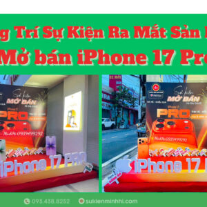 Trang trí sự kiện mở bán iPhone 17 Pro